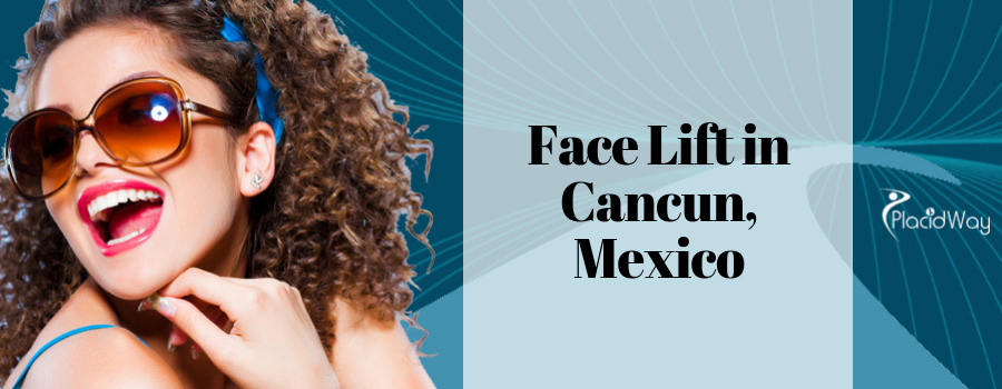 Face Lift in Cancun, Mexico